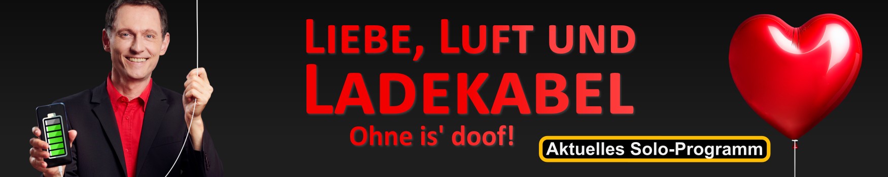 Booking-Infos zu 'Liebe, Luft und Ladekabel – Ohne is' doof'